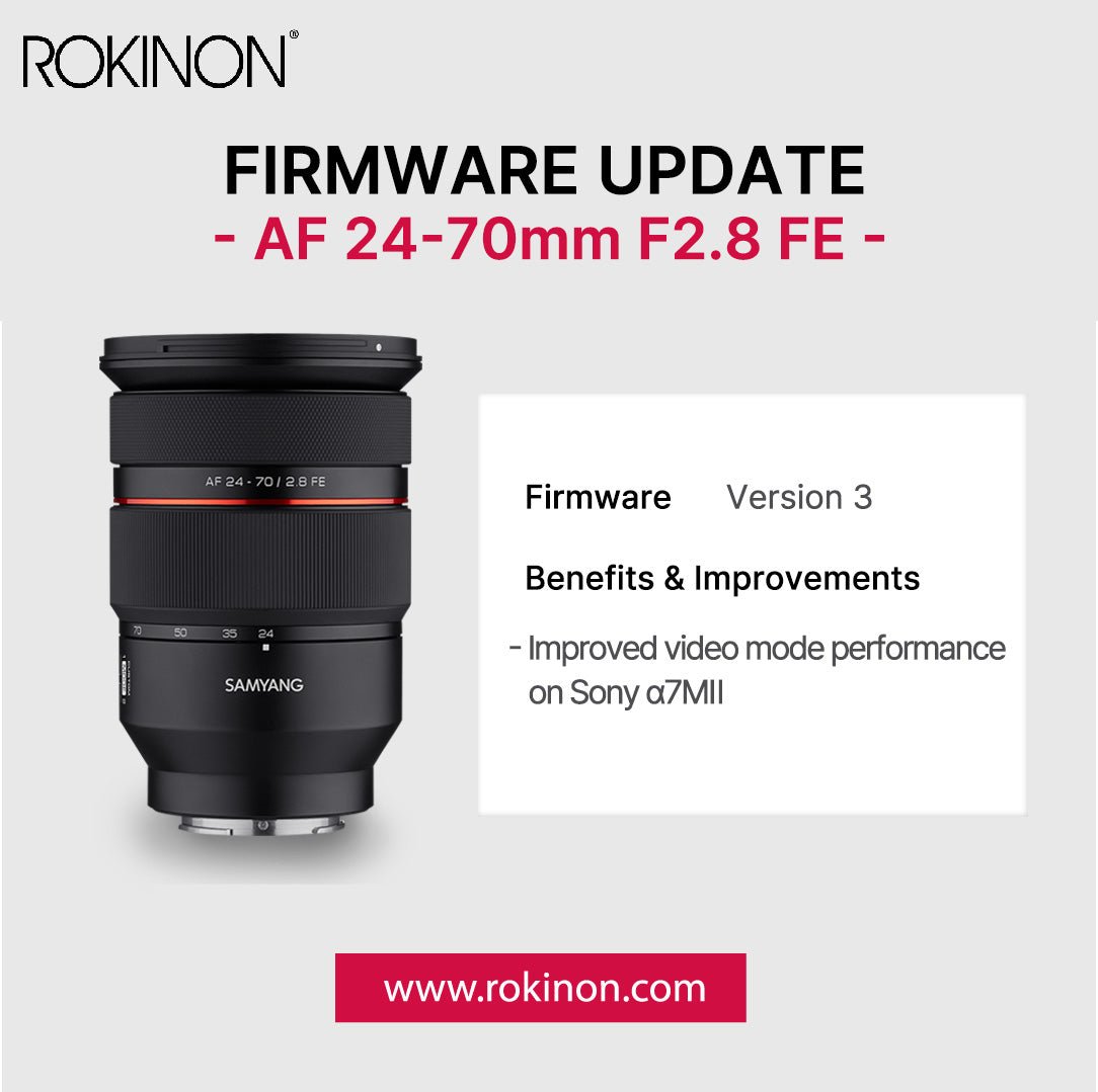 New Firmware Released for the 24-70mm F2.8 AF Zoom Lens - Rokinon